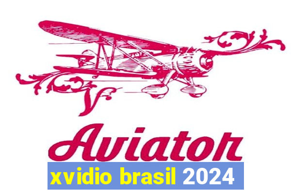 xvidio brasil 2024